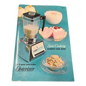 Vintage 1966 Osterizer Spin Cookery Blender Cook Book For 8-Speed Push Button Ra